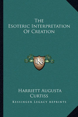 Book cover for The Esoteric Interpretation of Creation