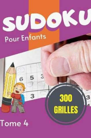 Cover of Sudoku pour enfants - 300 grilles