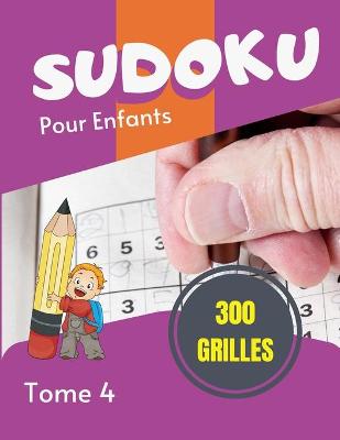 Cover of Sudoku pour enfants - 300 grilles