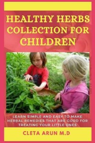 Cover of Healthy Herbs Collection for Children