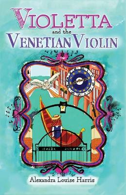 Book cover for Violetta and The Venetian Violin