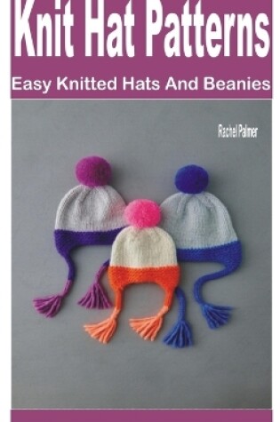 Cover of Knit Hat Patterns