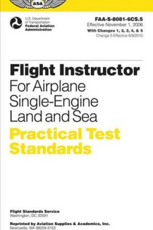 Cover of Flight Instructor Practical Test Standards for Airplane, Single-Engine Land and Sea