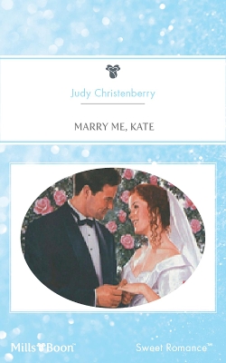 Cover of Marry Me, Kate