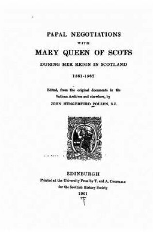 Cover of Papal Negotiations With Mary Queen of Scots During Her Reign in Scotlan