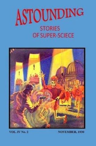 Cover of Astounding Stories of Super-Science (Vol. IV No. 2 November, 1930)