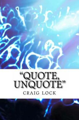 Cover of "Quote, Unquote"