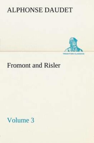 Cover of Fromont and Risler - Volume 3
