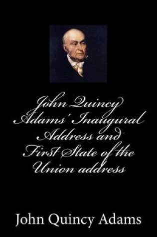 Cover of John Quincy Adams' Inaugural Address and First State of the Union address