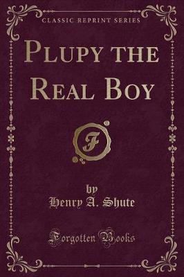 Book cover for Plupy the Real Boy (Classic Reprint)