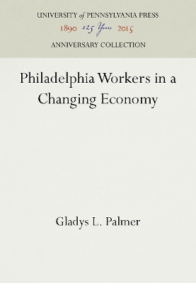 Cover of Philadelphia Workers in a Changing Economy