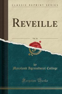 Book cover for Reveille, Vol. 16 (Classic Reprint)