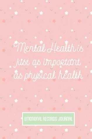 Cover of Mental Health is Just as Important as Physical Health