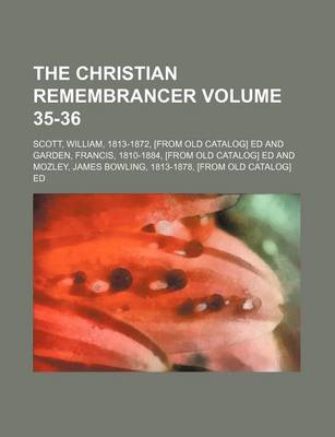 Book cover for The Christian Remembrancer Volume 35-36