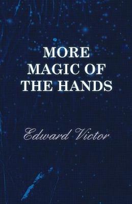 Book cover for More Magic Of The Hands - A Magical Discourse On Effects With