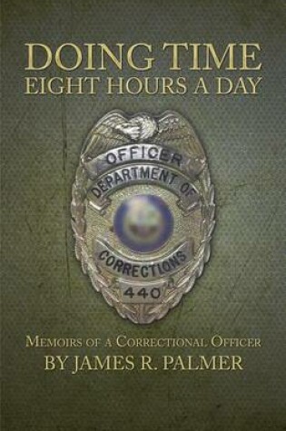 Cover of Doing Time Eight Hours a Day