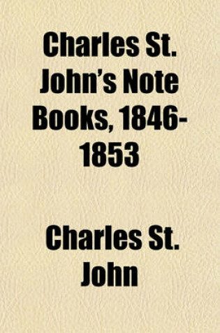 Cover of Charles St. John's Note Books, 1846-1853; Invererne, Nairn, Elgin