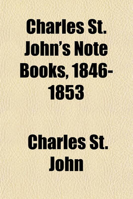 Book cover for Charles St. John's Note Books, 1846-1853; Invererne, Nairn, Elgin