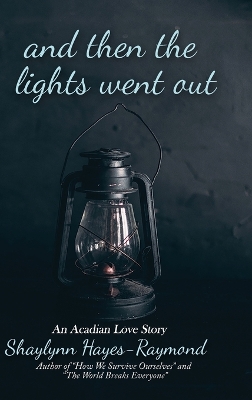 Book cover for And Then the Lights Went Out