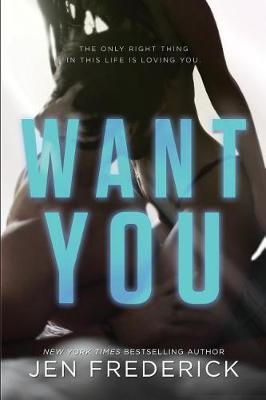 Want You by Jen Frederick