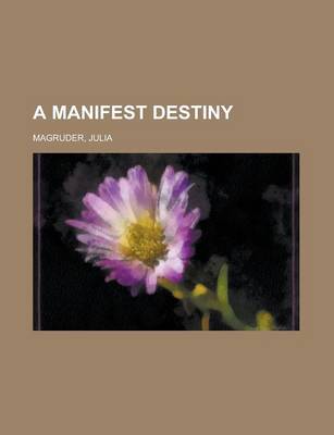 Book cover for A Manifest Destiny