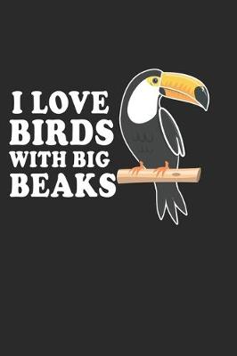 Book cover for I Love Birds with big Beaks