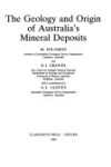 Book cover for The Geology and Origins of Australia's Mineral Deposits