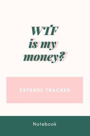 Cover of WTF is My Money