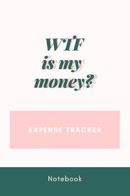 Book cover for WTF is My Money