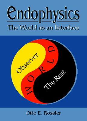 Book cover for Endophysics: The World As An Interface