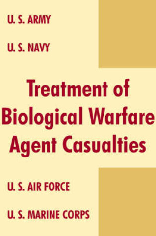 Cover of Treatment of Biological Warfare Agent Casualties