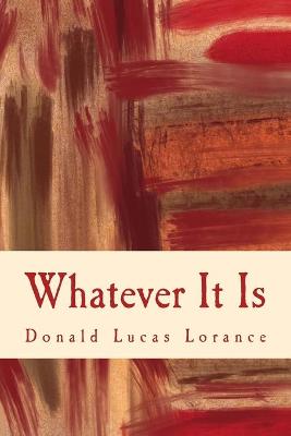 Book cover for Whatever It Is