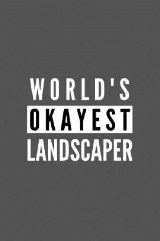 Cover of World's Okayest Landscaper
