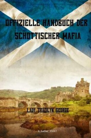 Cover of Offizielles Handbuch Der Schottischen Mafia