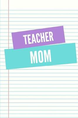 Book cover for Teacher Mom