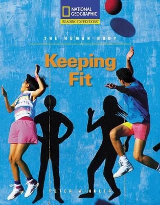 Book cover for Reading Expeditions (Science: The Human Body): Keeping Fit