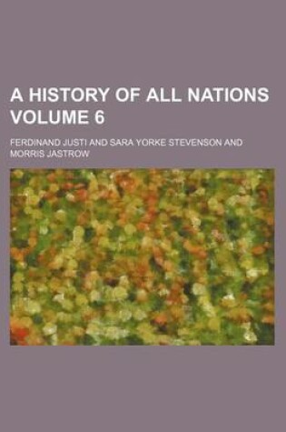 Cover of A History of All Nations Volume 6