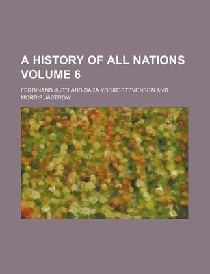 Book cover for A History of All Nations Volume 6