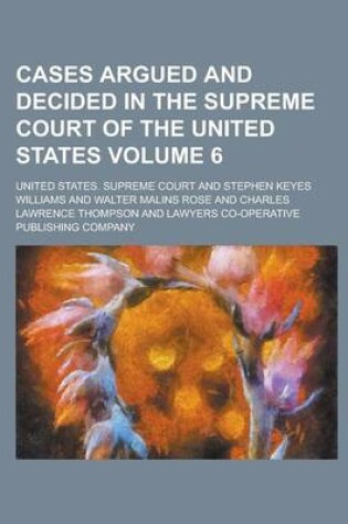 Cover of Cases Argued and Decided in the Supreme Court of the United States Volume 6