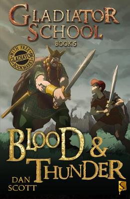 Cover of Gladiator School 5: Blood & Thunder