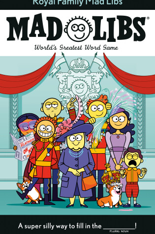 Cover of Royal Family Mad Libs