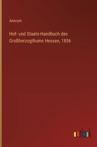 Cover of Hof- und Staats-Handbuch des Großherzogthums Hessen, 1856