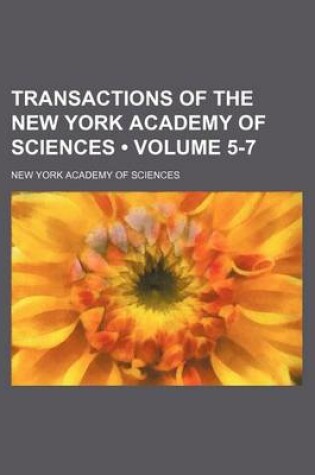 Cover of Transactions of the New York Academy of Sciences (Volume 5-7)