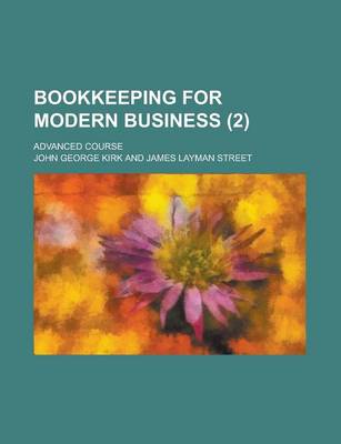 Book cover for Bookkeeping for Modern Business; Advanced Course (2)