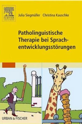 Cover of Patholinguistische Therapie Bei Sprachentwicklungsstörungen