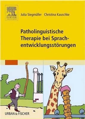 Book cover for Patholinguistische Therapie Bei Sprachentwicklungsstörungen