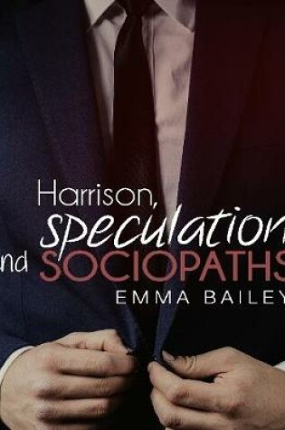 Cover of Harrison, Speculation and Sociopaths