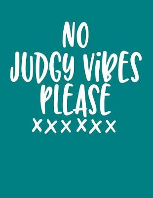 Book cover for No Judgy Vibes Please