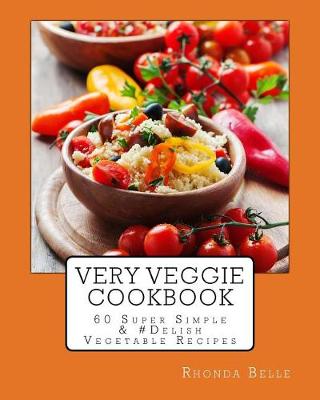 Book cover for Very Veggie Cookbook