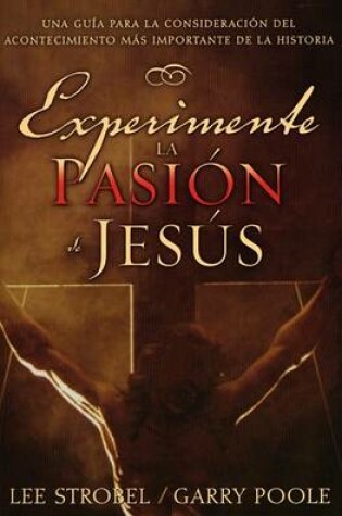 Cover of Experimente la Pasion de Jesus